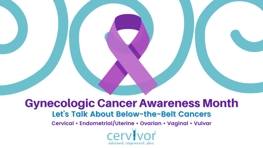 GYNECOLOGIC CANCER AWARENESS MONTH