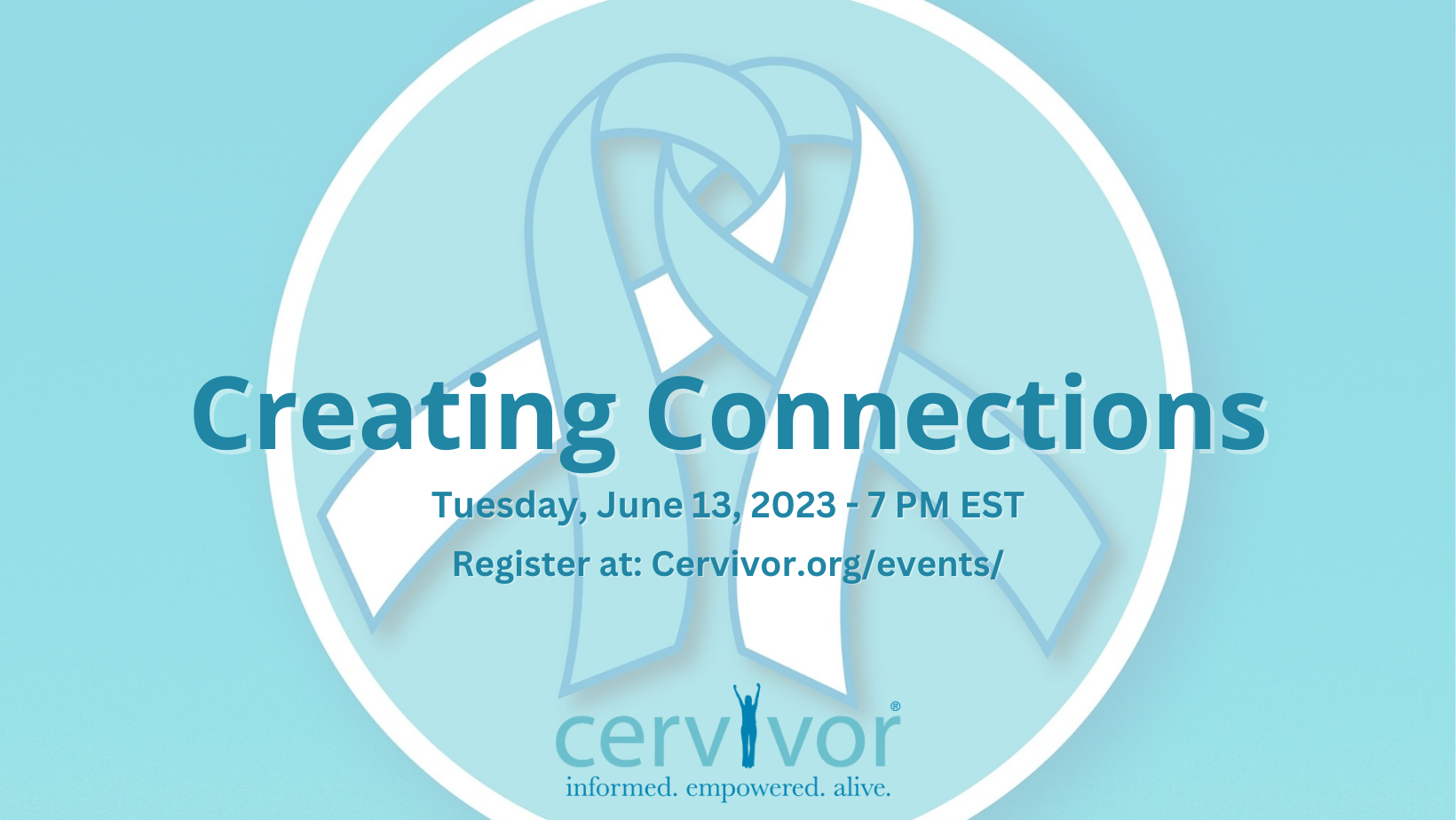 Creating Connections June Cervivor