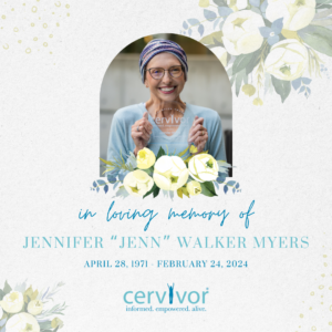 Honoring the Life and Legacy of Jennifer Walker Myers - Cervivor